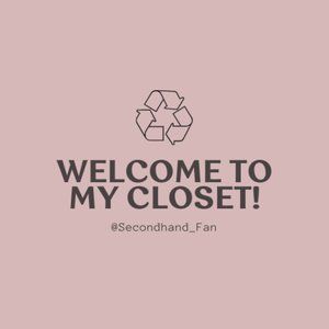 WELCOME TO MY CLOSET! (@Secondhand_Fan)